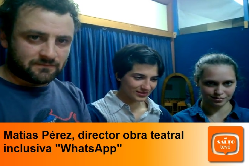 Director de teatro Matías Pérez y su obra WhatsApp