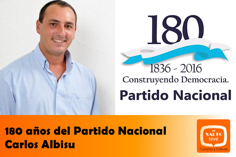 Miércoles 10 de agosto – 180 años del Partido Nacional