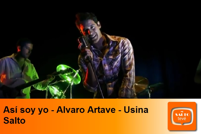 Así soy yo – Alvaro Artave – Usina Salto