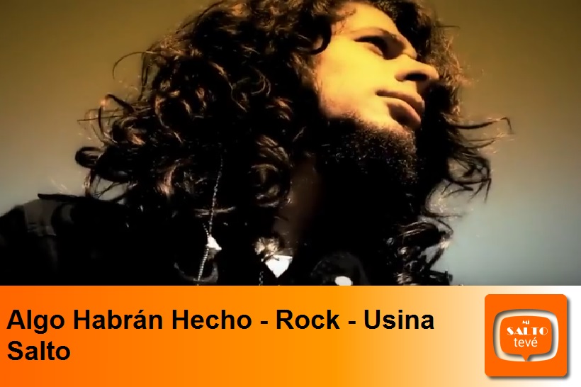 Algo Habrán Hecho – Rock – Usina Salto
