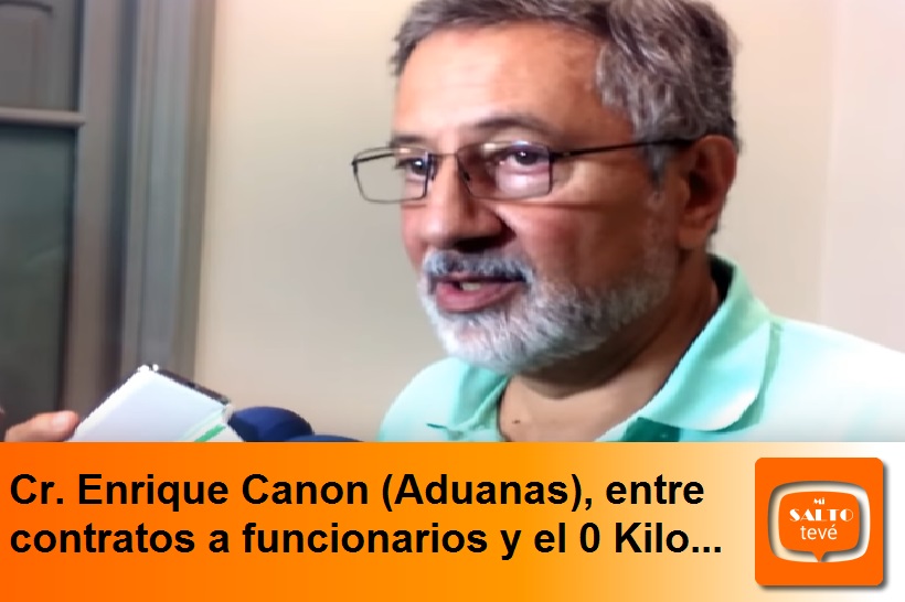 Cr. Enrique Canon (Aduanas), entre contratos a funcionarios y el 0 Kilo…