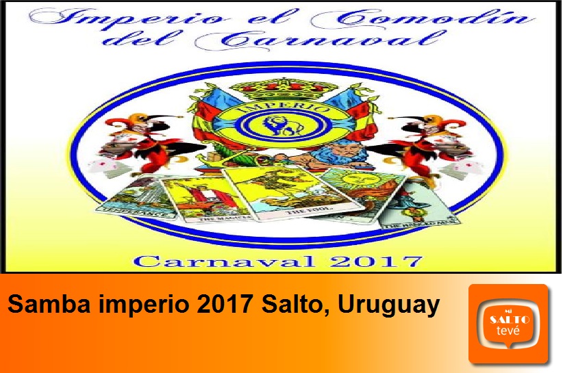 Samba imperio 2017 Salto, Uruguay
