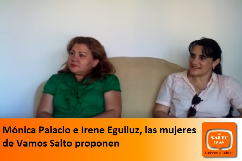 Mónica Palacio e Irene Eguiluz, las mujeres de Vamos Salto proponen