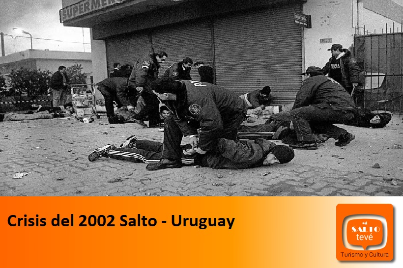 Crisis 2002, Salto – Uruguay