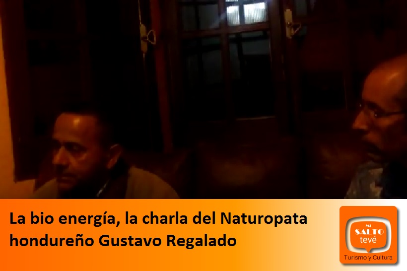 La bio energía, la charla del Naturopata hondureño Gustavo Regalado