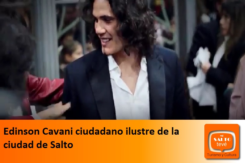 Edinson Cavani ciudadano ilustre de la ciudad de Salto