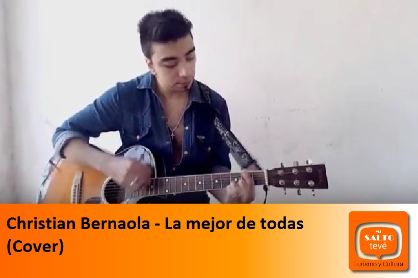 Christian Bernaola – La mejor de todas (Cover)