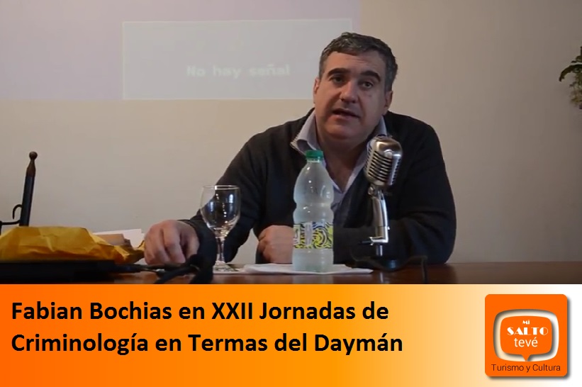 Fabián Bochia en XXII Jornadas de Criminología en Termas del Daymán