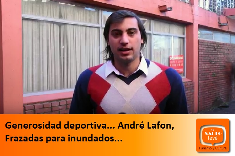 Generosidad deportiva… André Lafon, Frazadas para inundados…