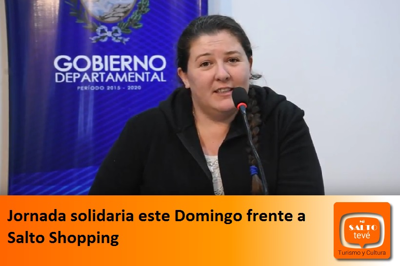 Jornada solidaria este Domingo frente a Salto Shopping