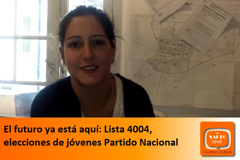 El futuro ya está aquí: Lista 4004, elecciones de jóvenes Partido Nacional
