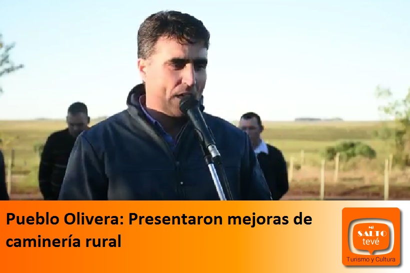 Pueblo Olivera: Presentaron mejoras de caminería rural