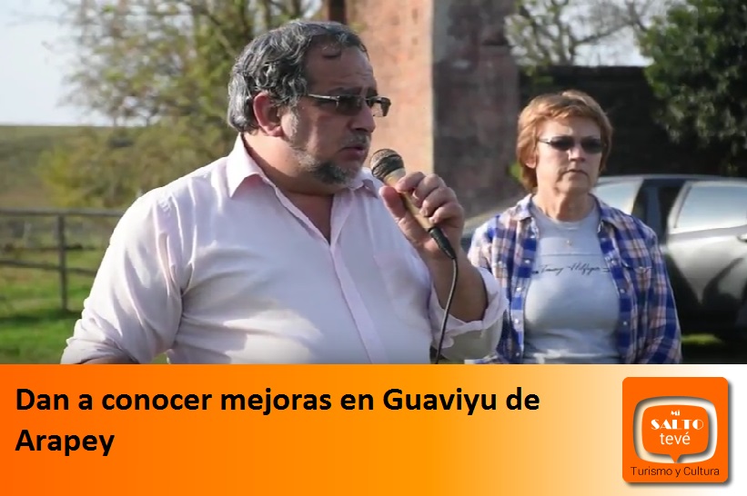 Dan a conocer mejoras en Guaviyu de Arapey