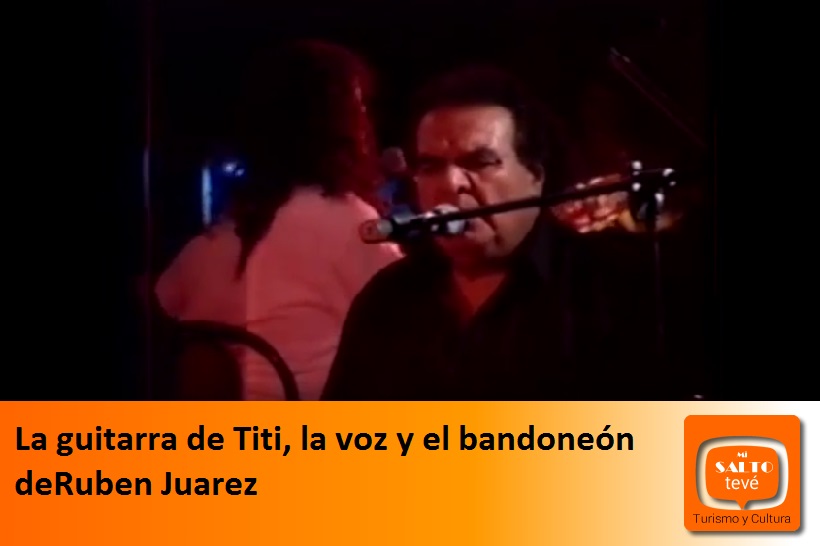 La guitarra de Titi, la voz y el bandoneón deRuben Juarez