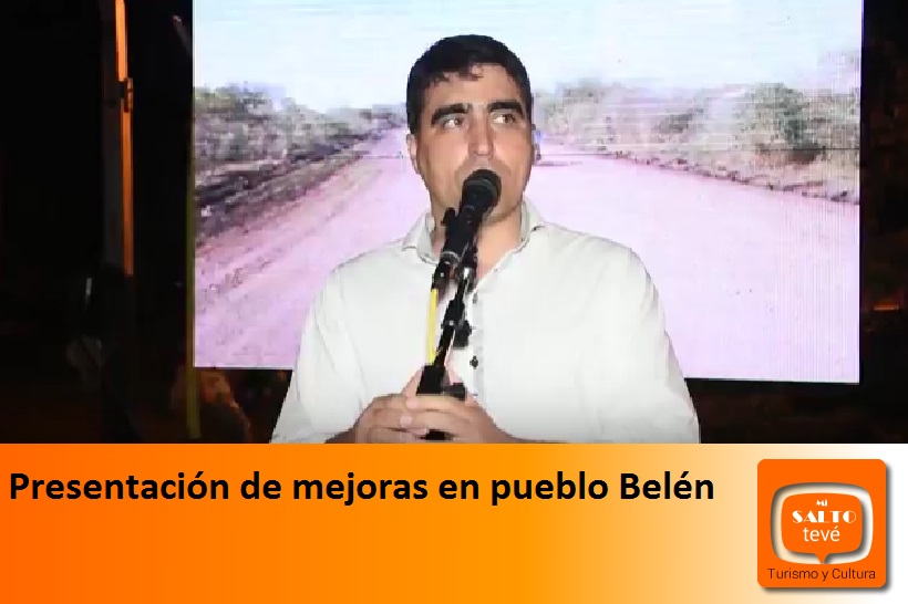 Presentación de mejoras en pueblo Belén
