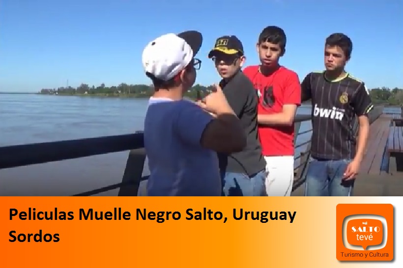 Películas Muelle Negro Salto, Uruguay Sordos