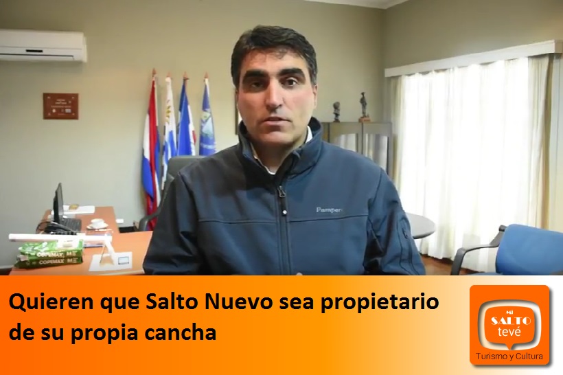 Quieren que Salto Nuevo sea propietario de su propia cancha