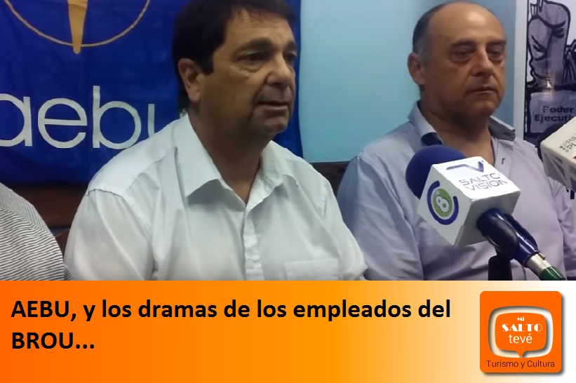 AEBU, y los dramas de los empleados del BROU…