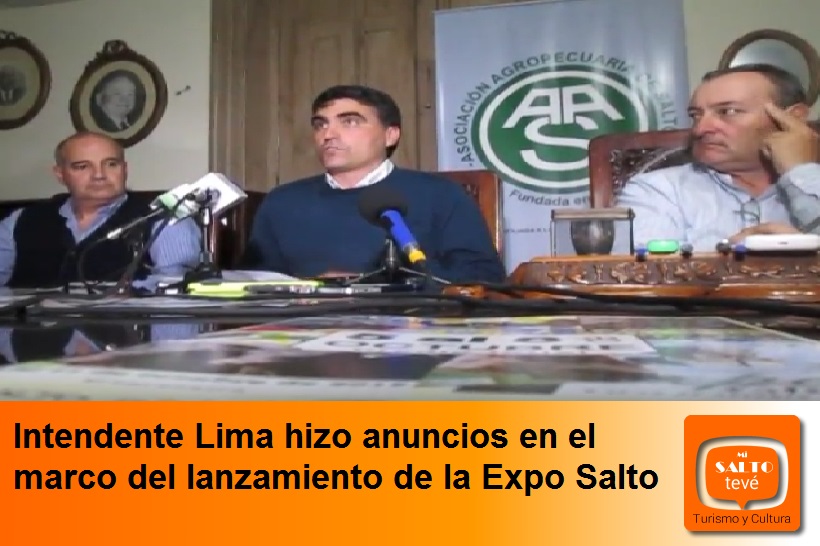 Intendente Lima hizo anuncios en el marco del lanzamiento de la Expo Salto
