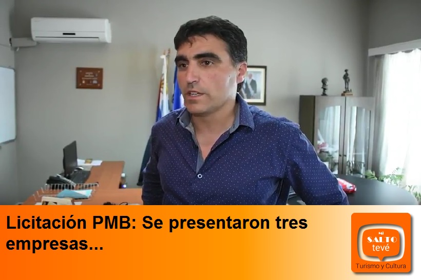 Licitación PMB: Se presentaron tres empresas…