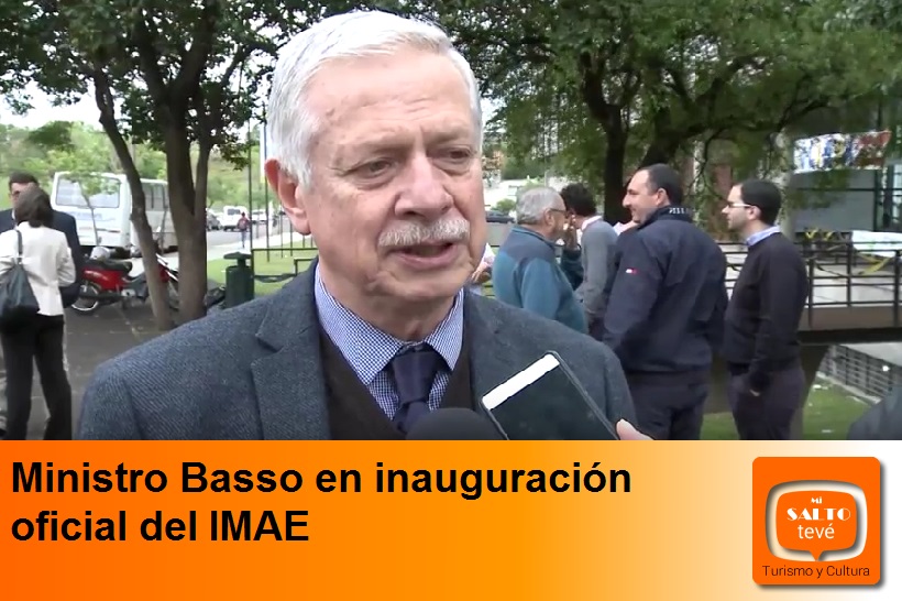 Ministro Basso en inauguración oficial del IMAE