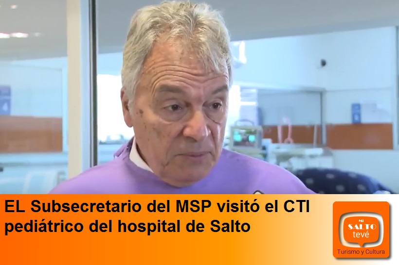 El subsecretario del MSP visitó el CTI pediátrico del hospital de Salto