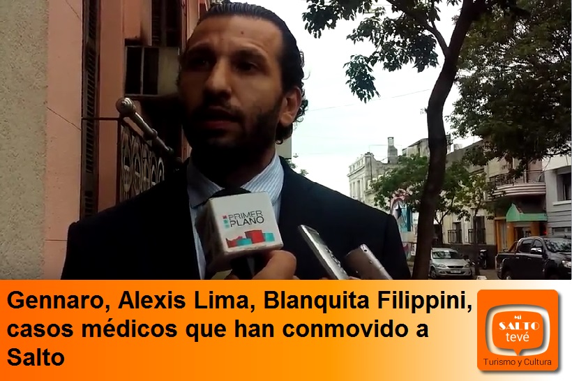 Gennaro, Alexis Lima, Blanquita Filippini, casos médicos que han conmovido a Salto