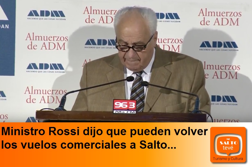 Ministro Rossi dijo que pueden volver los vuelos comerciales a Salto…