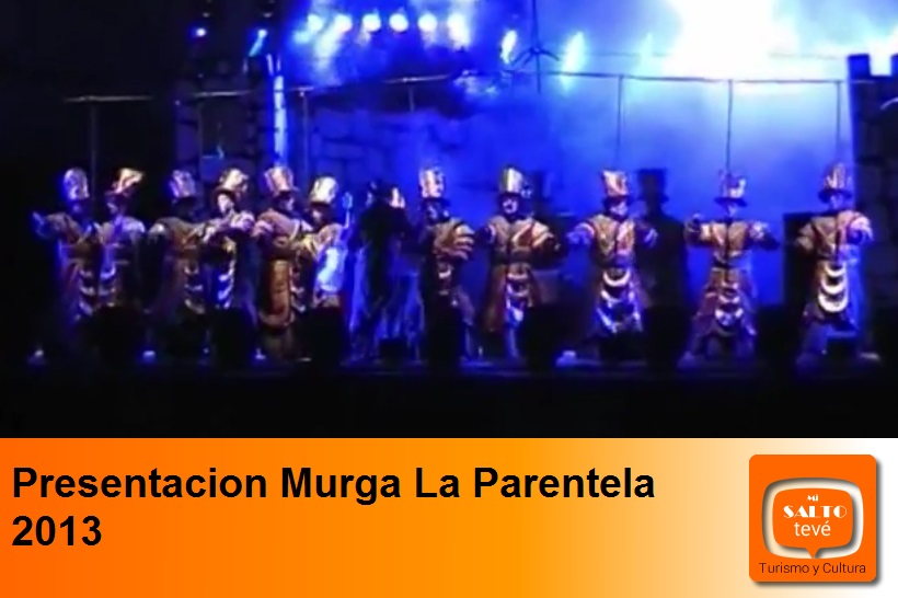 Presentacion Murga La Parentela 2013