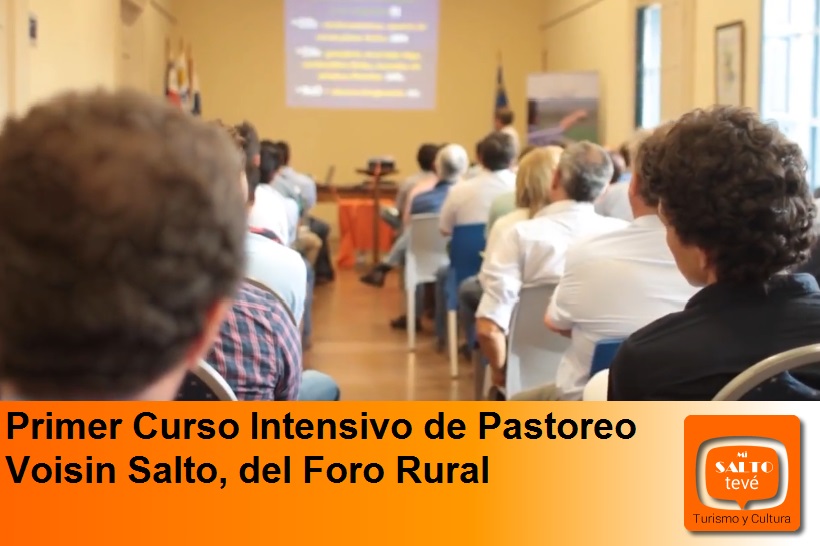 Primer Curso Intensivo de Pastoreo Voisin Salto, del Foro Rural