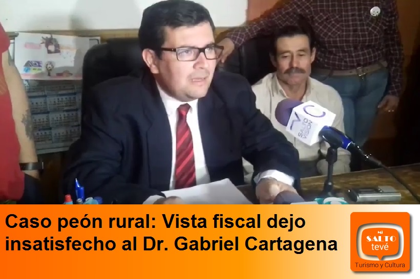 Caso peón: Vista fiscal dejo insatisfecho al Dr. Gabriel Cartagena