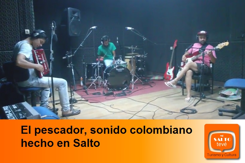 El pescador, sonido colombiano hecho en Salto