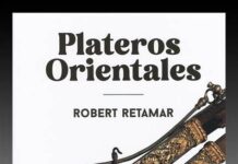 Asomando los ojos en la tradición…El libro «Plateros Orientales» de Robert Retamar